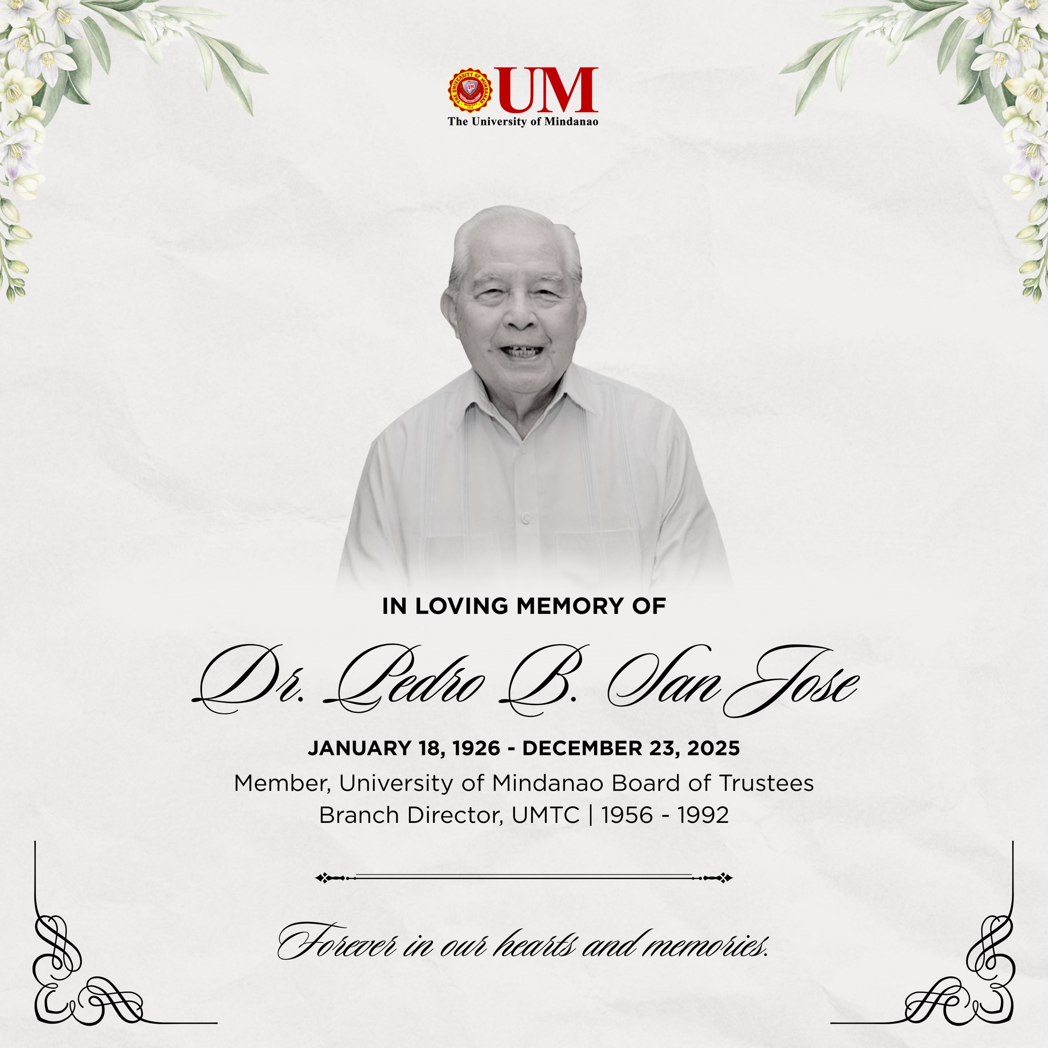 IN MEMORIAM: Dr. Pedro B. San Jose; Board of Trustee, a Pillar of the University of Mindanao